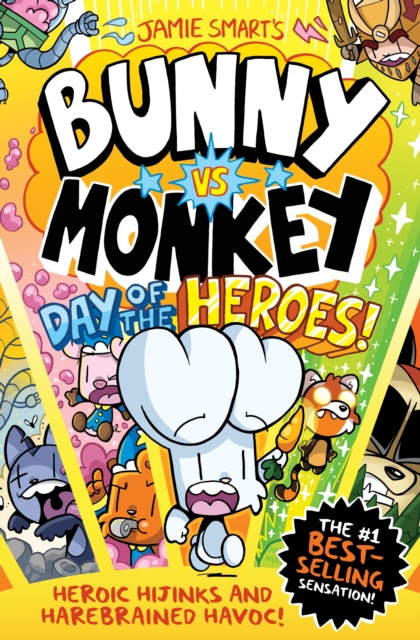 Bunny vs Monkey: Day of the Heroes! (a Phoenix Comic book, from the multi-million-selling creative genius Jamie Smart) cover