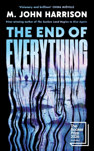 The End of Everything : Shortlisted for the Booker Prize 2026 cover